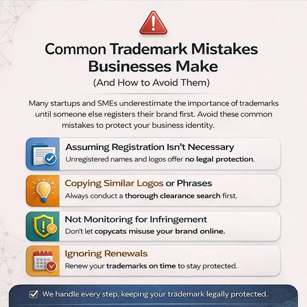 Common Trademark Mistakes Businesses Make (And How to Avoid Them)