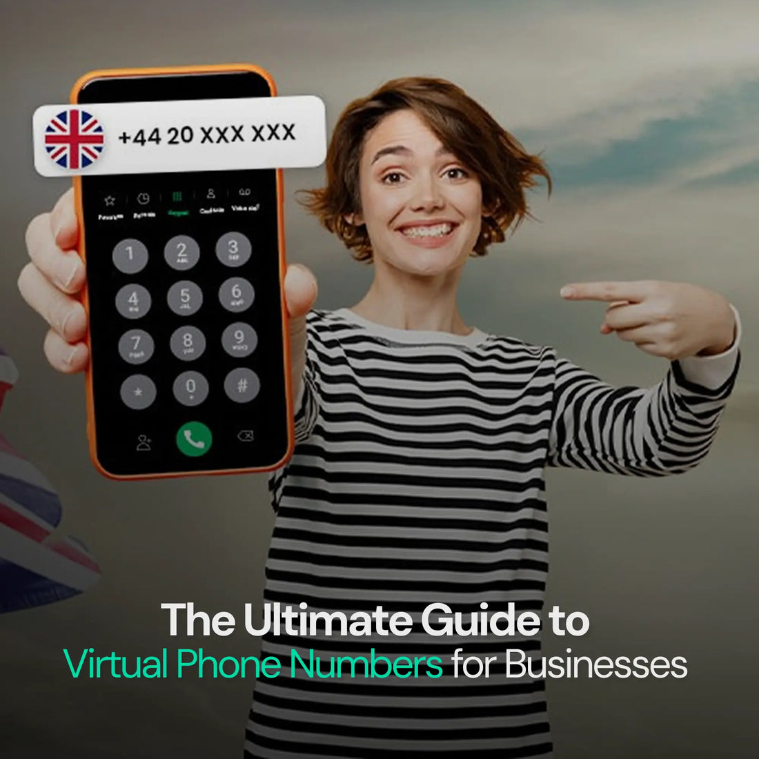 The Ultimate Guide to Virtual Phone Numbers for Businesses