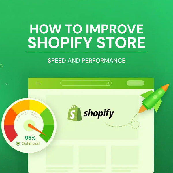 How to Improve Shopify Store Speed and Performance